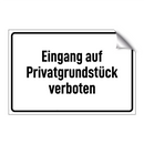 Eingang auf Privatgrundstück verboten