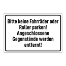 Bitte keine Fahrräder oder Roller parken! Angeschlossene Gegenstände werden entfernt!
