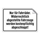 Nur für Fahrräder. Widerrechtlich abgestellte Fahrzeuge werden kostenpflichtig abgeschleppt!