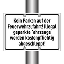 Kein Parken auf der Feuerwehrzufahrt! Illegal geparkte Fahrzeuge werden kostenpflichtig abgeschleppt!