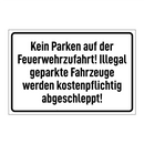 Kein Parken auf der Feuerwehrzufahrt! Illegal geparkte Fahrzeuge werden kostenpflichtig abgeschleppt!
