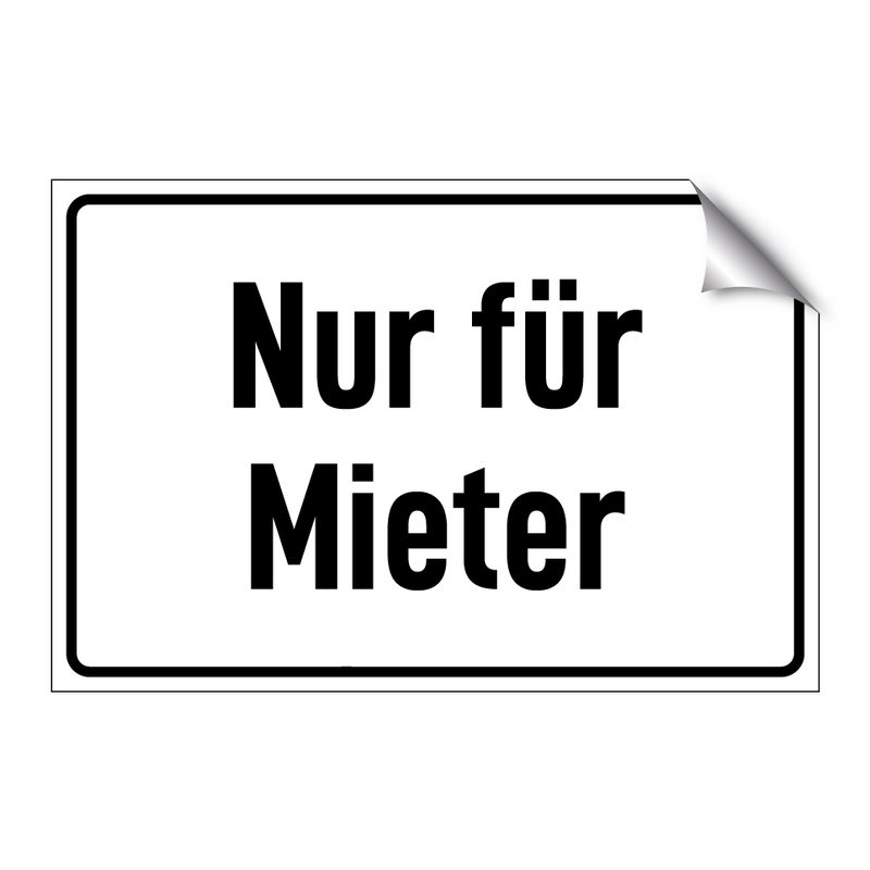 Nur für Mieter