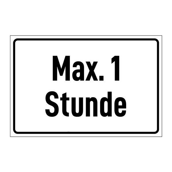 Max. 1 Stunde
