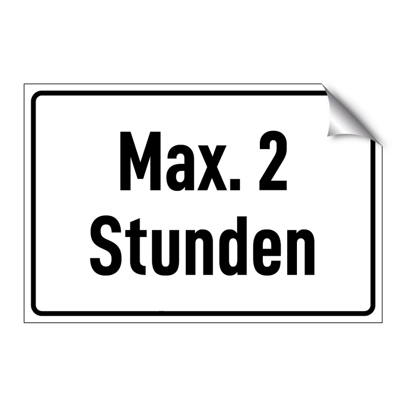 Max. 2 Stunden