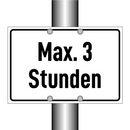 Max. 3 Stunden
