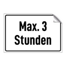 Max. 3 Stunden