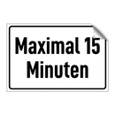 Maximal 15 Minuten