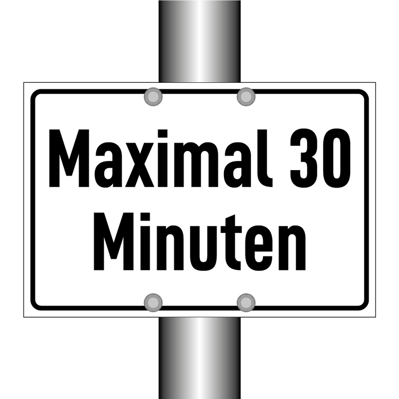 Maximal 30 Minuten