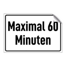 Maximal 60 Minuten
