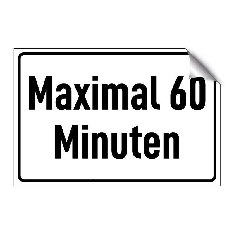 Maximal 60 Minuten