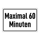 Maximal 60 Minuten