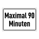 Maximal 90 Minuten