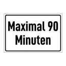 Maximal 90 Minuten