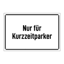 Nur für Kurzzeitparker
