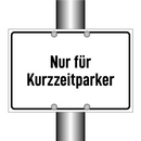 Nur für Kurzzeitparker