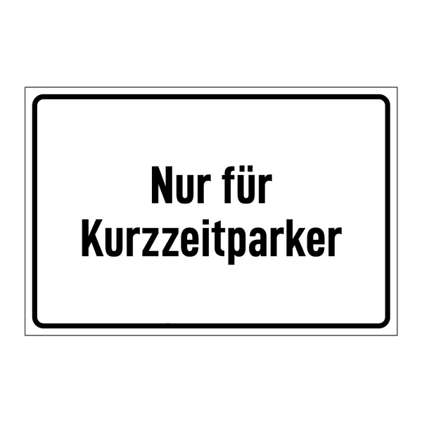 Nur für Kurzzeitparker