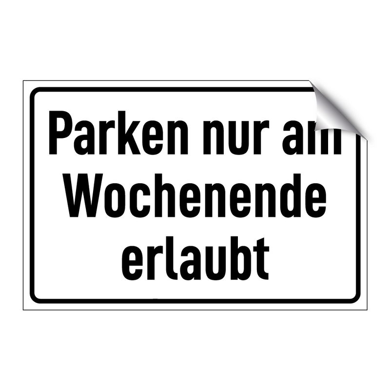 Parken nur am Wochenende erlaubt