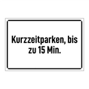 Kurzzeitparken, bis zu 15 Min.