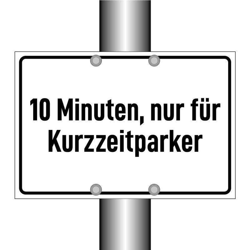 10 Minuten, nur für Kurzzeitparker