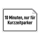 10 Minuten, nur für Kurzzeitparker
