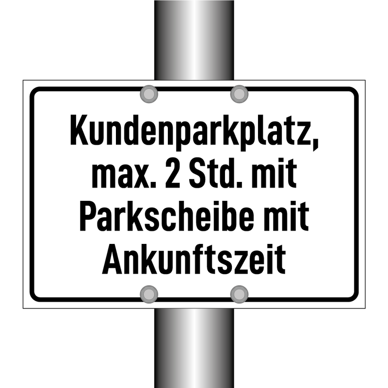 Kundenparkplatz, max. 2 Std. mit Parkscheibe mit Ankunftszeit