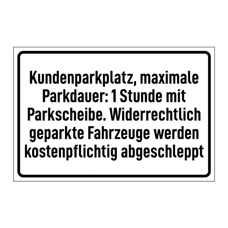 Kundenparkplatz, maximale Parkdauer: 1 Stunde mit Parkscheibe. Widerrechtlich geparkte Fahrzeuge werden kostenpflichtig abgeschleppt