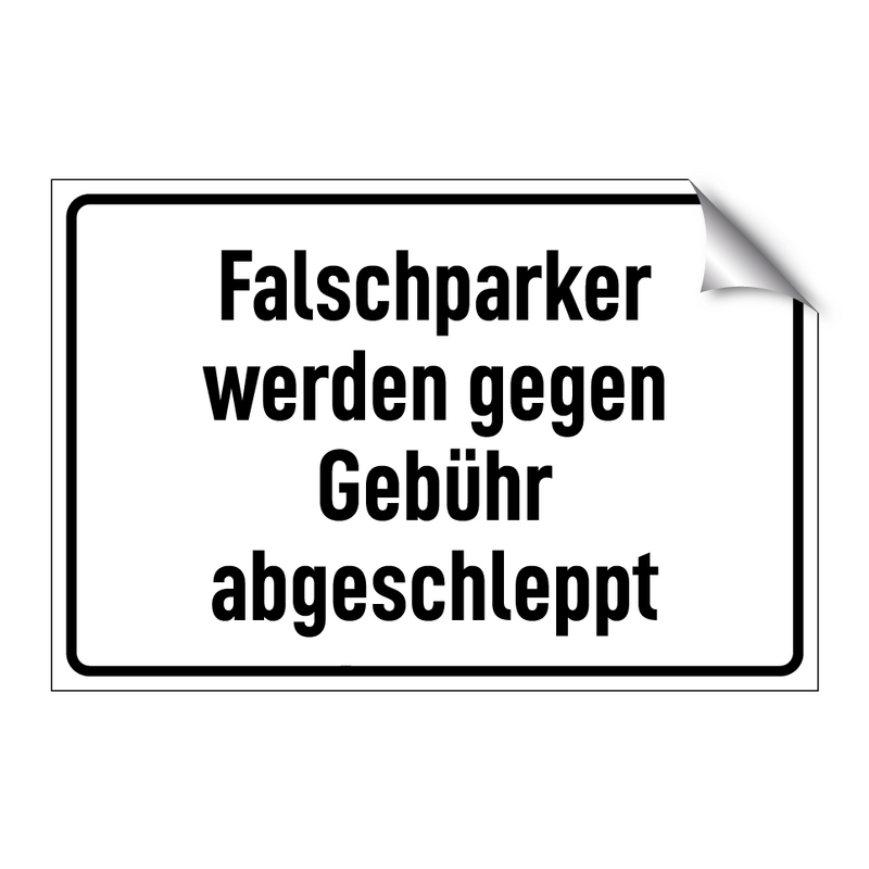 Falschparker werden gegen Gebühr abgeschleppt
