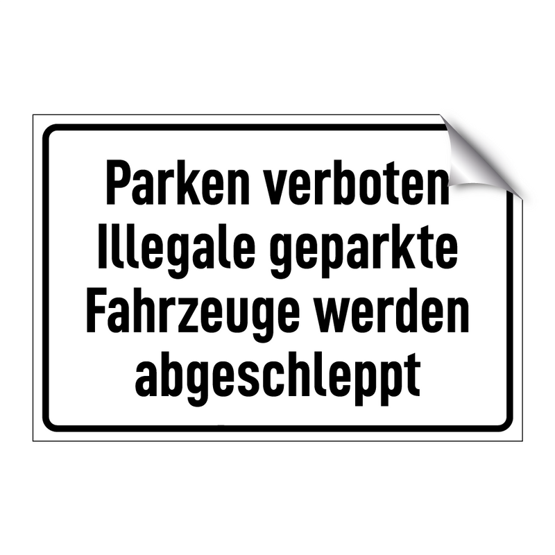Parken verboten Illegale geparkte Fahrzeuge werden abgeschleppt