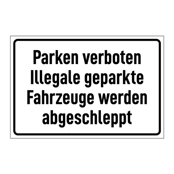 Parken verboten Illegale geparkte Fahrzeuge werden abgeschleppt