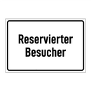 Reservierter Besucher