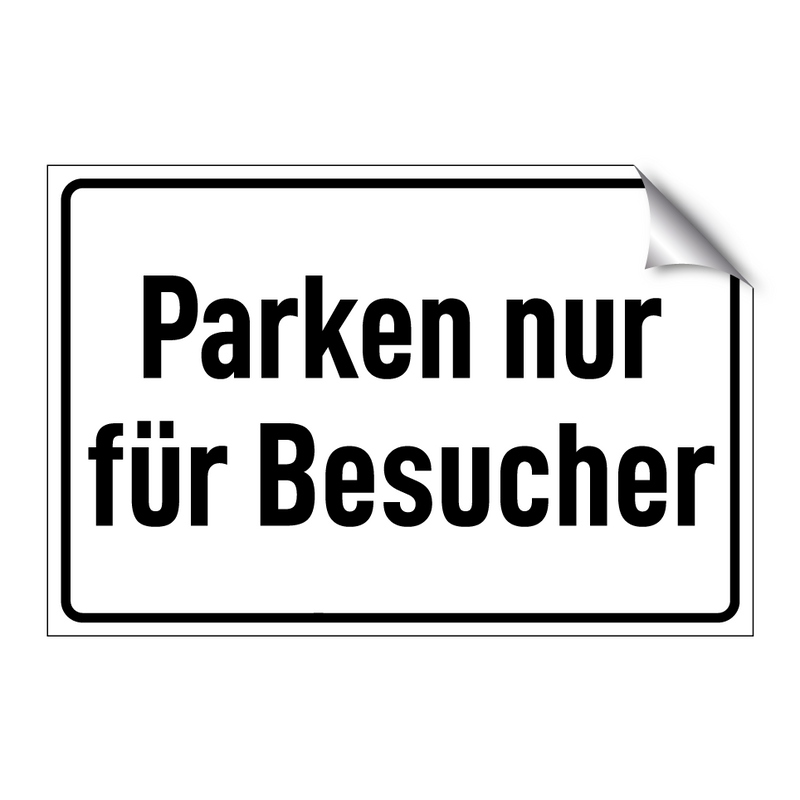 Parken nur für Besucher