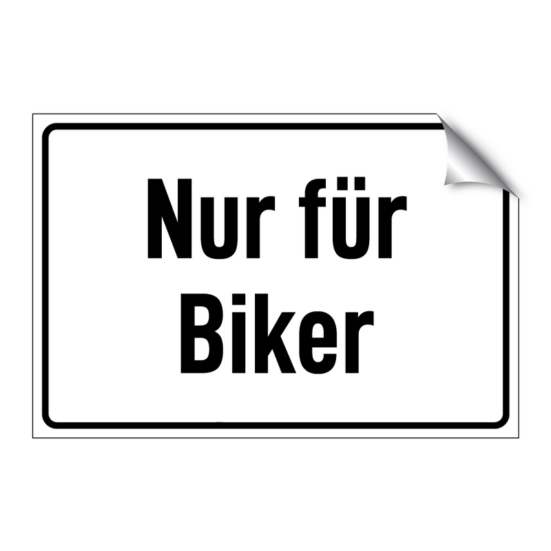 Nur für Biker