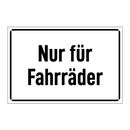 Nur für Fahrräder