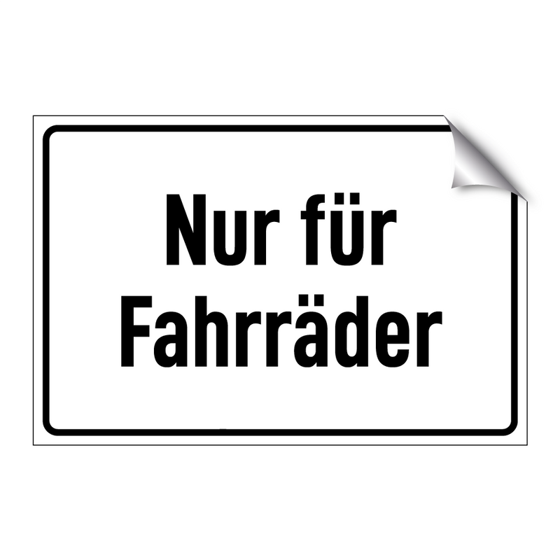 Nur für Fahrräder