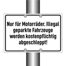 Nur für Motorräder. Illegal geparkte Fahrzeuge werden kostenpflichtig abgeschleppt!