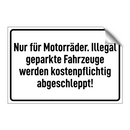 Nur für Motorräder. Illegal geparkte Fahrzeuge werden kostenpflichtig abgeschleppt!