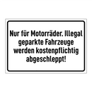 Nur für Motorräder. Illegal geparkte Fahrzeuge werden kostenpflichtig abgeschleppt!
