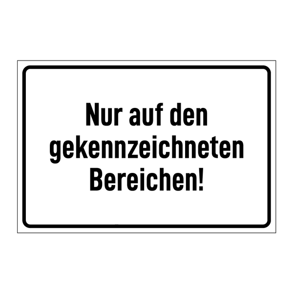Nur auf den gekennzeichneten Bereichen!