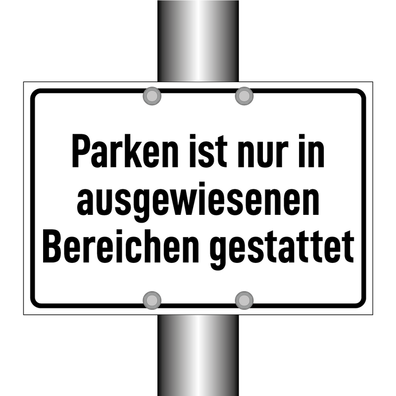 Parken ist nur in ausgewiesenen Bereichen gestattet