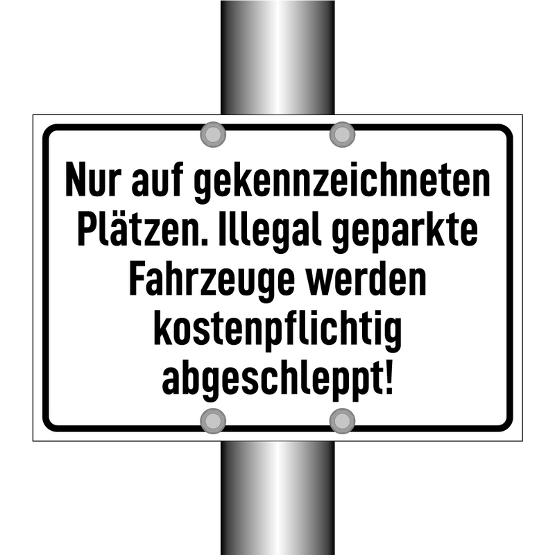 Nur auf gekennzeichneten Plätzen. Illegal geparkte Fahrzeuge werden kostenpflichtig abgeschleppt!