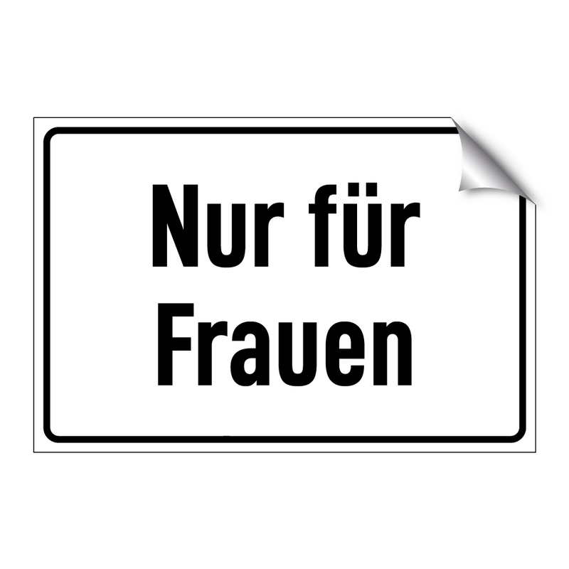 Nur für Frauen