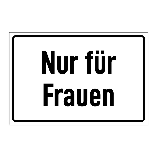 Nur für Frauen