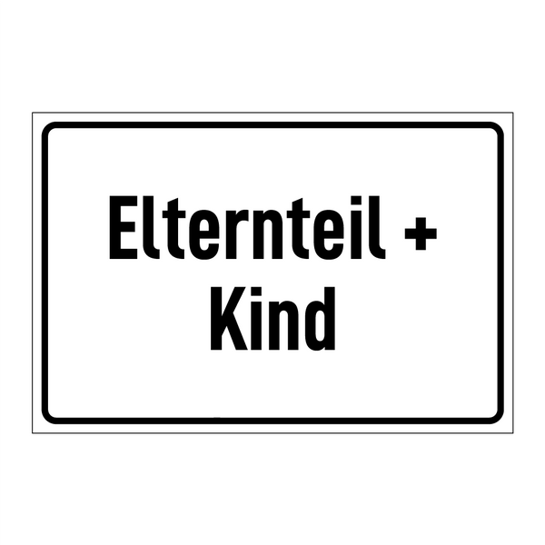 Elternteil + Kind