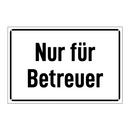 Nur für Betreuer