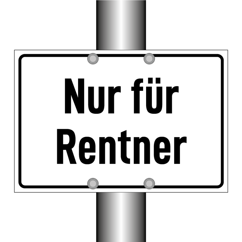 Nur für Rentner