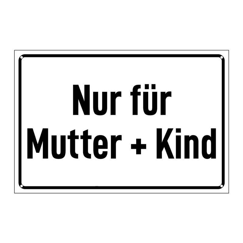 Nur für Mutter + Kind