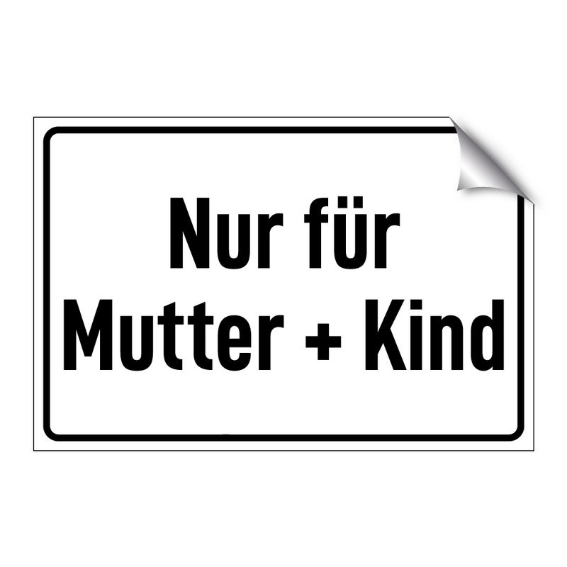 Nur für Mutter + Kind