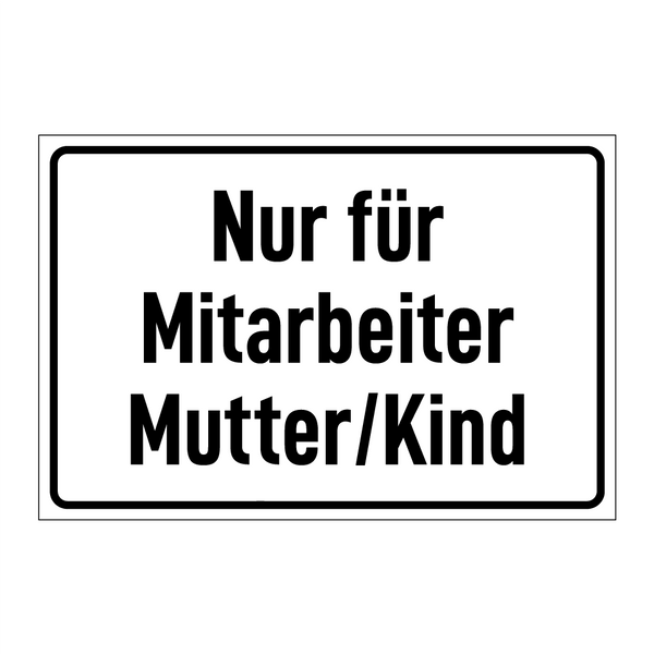 Nur für Mitarbeiter Mutter/Kind
