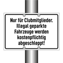 Nur für Clubmitglieder. Illegal geparkte Fahrzeuge werden kostenpflichtig abgeschleppt!