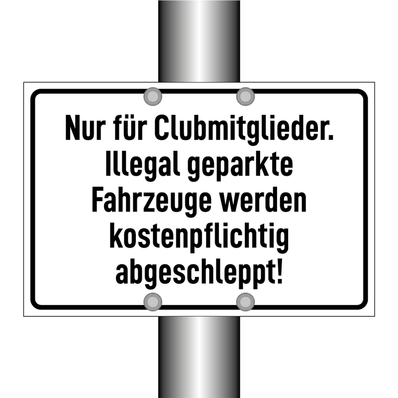 Nur für Clubmitglieder. Illegal geparkte Fahrzeuge werden kostenpflichtig abgeschleppt!